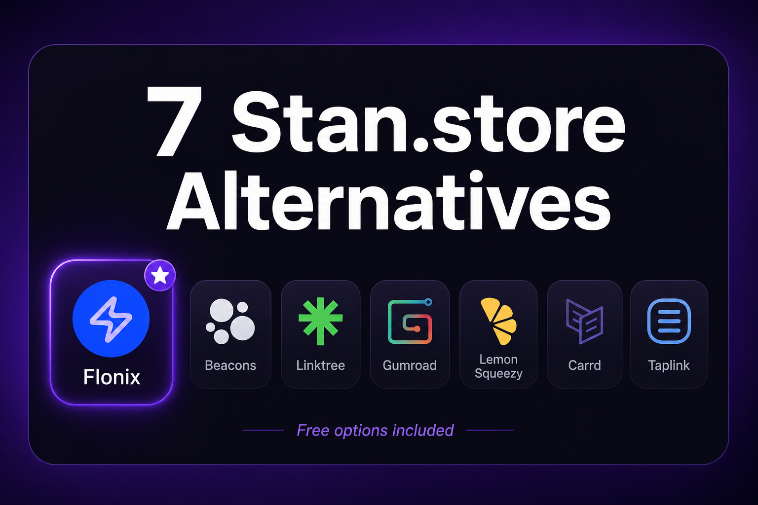 Stan.store alternatives comparison 2026 — Flonix, Beacons, Linktree, Gumroad
